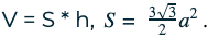V = S * h, S= 332a2.